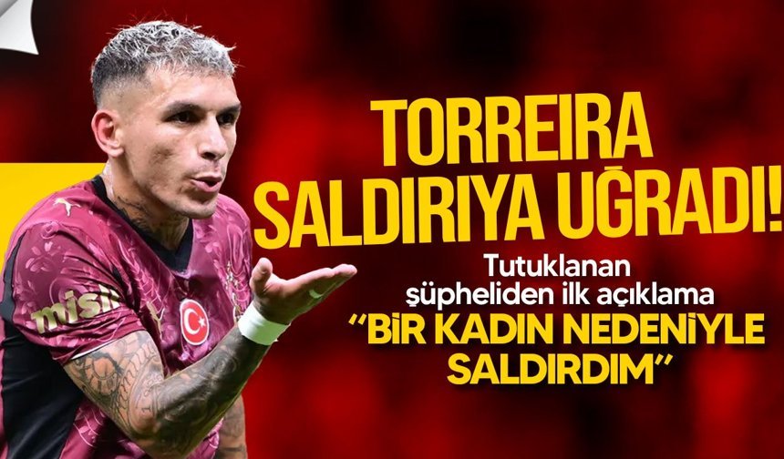 Lucas Torreira’ya yumruklu saldırı: Şüpheli yakalandı
