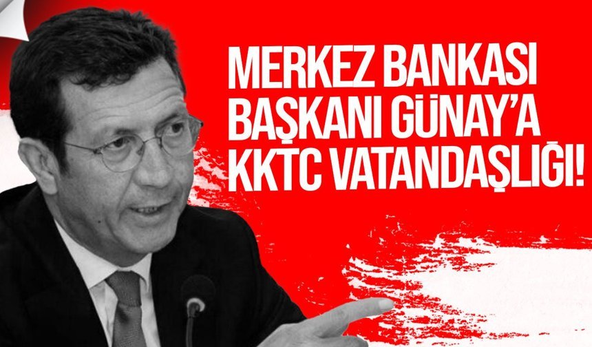 Merkez Bankası Başkanı Günay’a KKTC vatandaşlığı