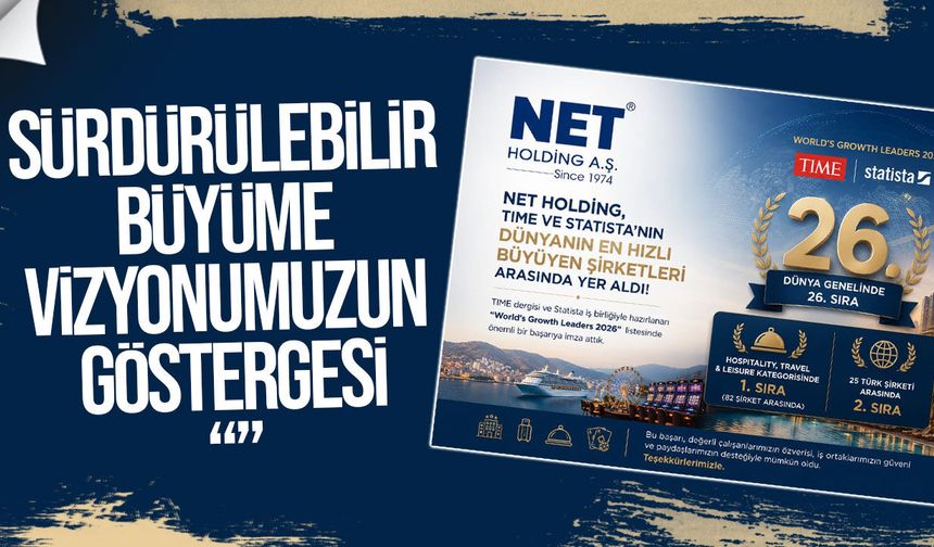 Net Holding dünya büyüme liderleri listesinde 26’ncı