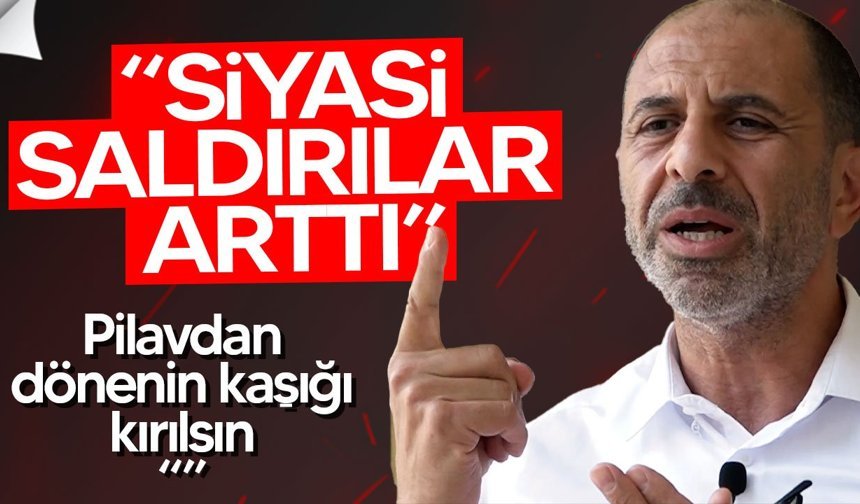 Özersay: Çamur atarak karalama yapılıyor