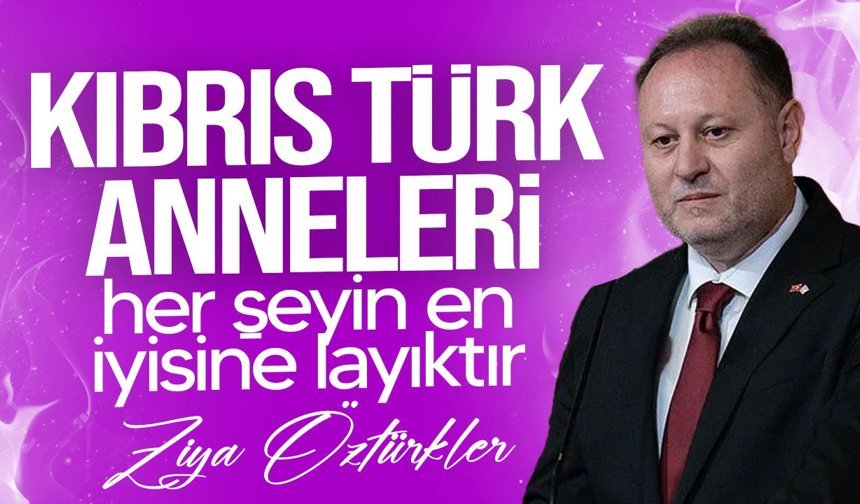 Öztürkler'den Anneler Günü mesajı