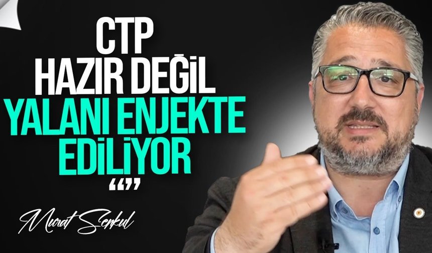 Senkul: CTP ülkeyi ayağa kaldırmaya hazır