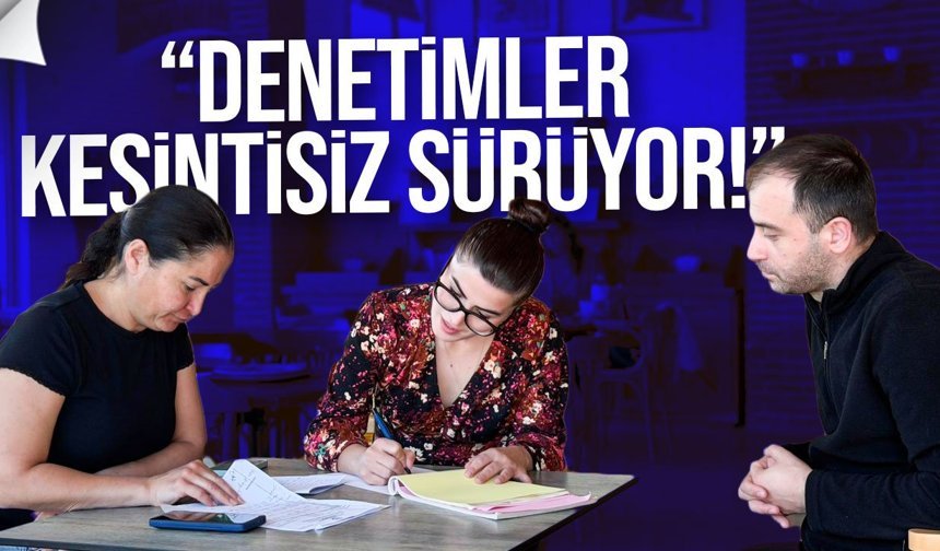 Temel Sağlık Hizmetleri Dairesi: Denetimler kesintisiz sürüyor