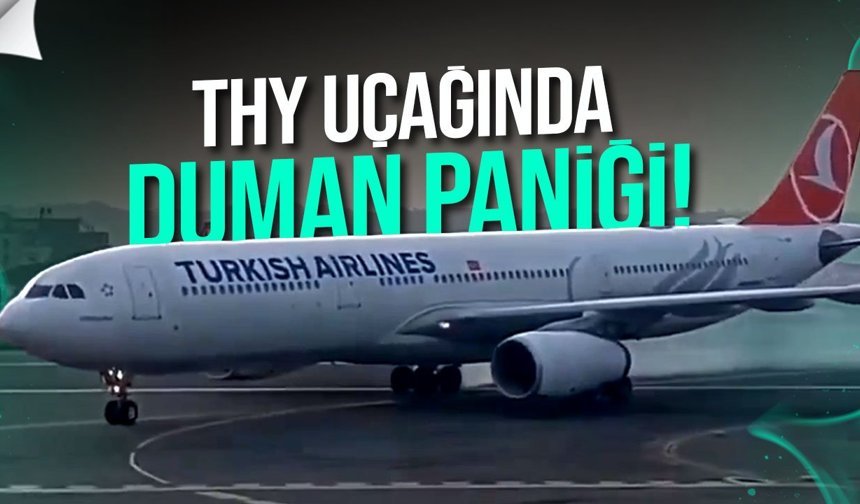 THY uçağında duman paniği: Yolcular tahliye edildi