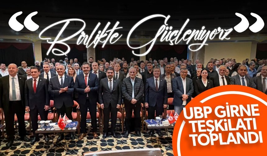 UBP Girne İlçe toplantısı Üstel başkanlığında yapıldı