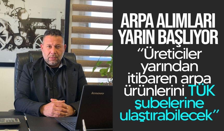 Üreticiler yarından itibaren arpalarını TÜK’e teslim edebilecek