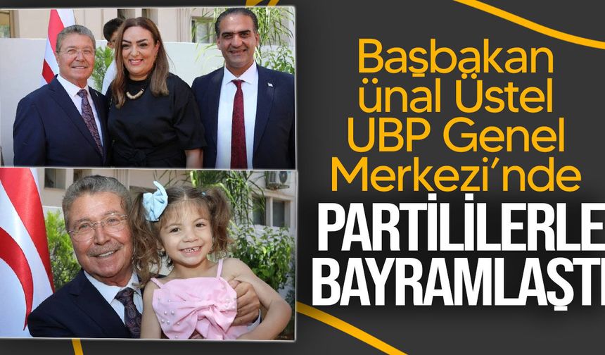 Üstel, UBP Genel Merkezi’nde partililerle bayramlaştı