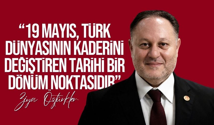 Öztürkler, Gazi Mustafa Kemal Atatürk ve tüm kahramanları rahmet ve minnetle andı