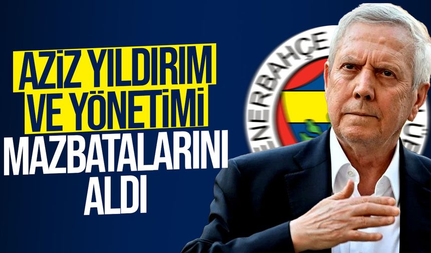 Aziz Yıldırım ve Yönetimi Mazbatalarını Aldı