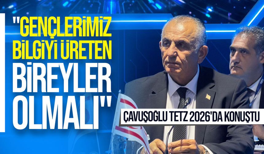 Bakan Çavuşoğlu TETZ 2026'da konuştu