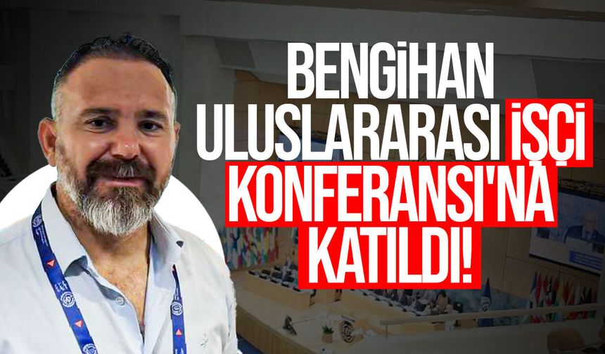 Bengihan, çalışanların sorunlarını Cenevre’de gündeme taşıdı