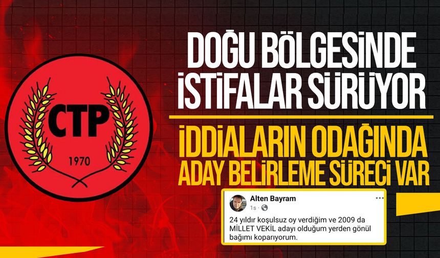 CTP’de Mehmetçik-Kumyalı bölgesinde istifa iddiaları büyüyor