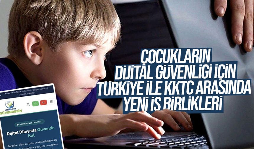 Çocukların Dijital Güvenliği İçin Türkiye-KKTC Arasında Yeni İş Birliği