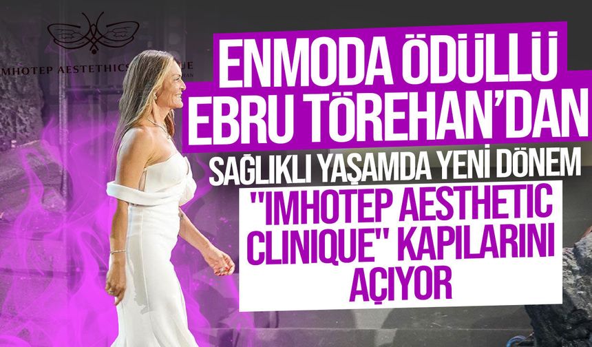Enmoda Ödüllü Ebru Törehan’dan Sağlıklı Yaşamda Yeni Dönem