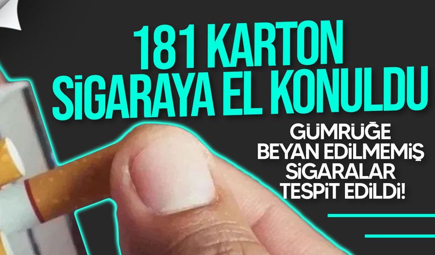 Ercan’da 181 karton sigaraya el konuldu