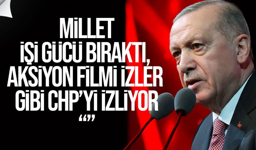Erdoğan: “CHP siyasi parti değil, sanki dövüş kulübü”