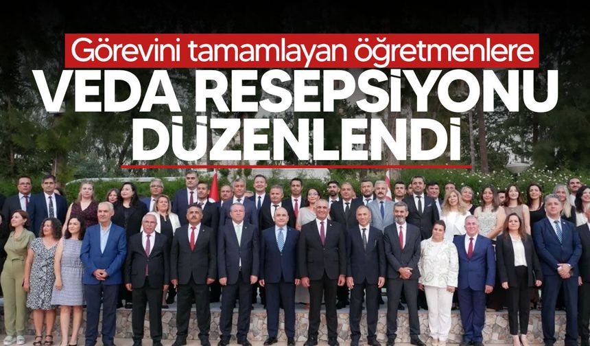 Görev süresini tamamlayan öğretmenlere veda resepsiyonu