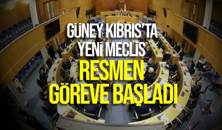 Güney Kıbrıs’ta yeni Meclis resmen göreve başladı