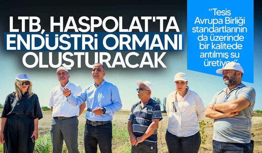 Haspolat Endüstri Ormanı Projesi’nde ilk fidanlar dikildi