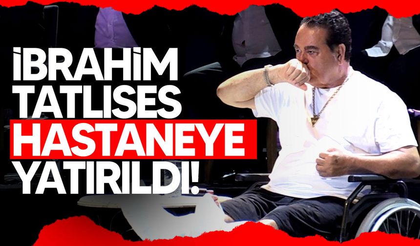 İbrahim Tatlıses yeniden hastaneye yatırıldı! Fizik tedavi süreci başladı