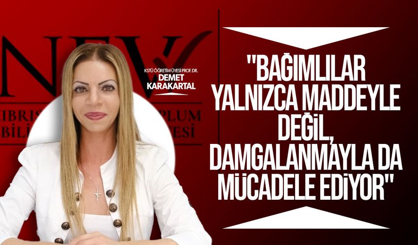 Karakartal'dan 26 Haziran mesajı: Uyuşturucu bağımlılığına karşı bütüncül mücadele şart