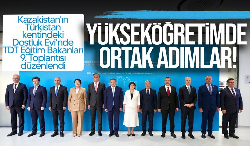 Kazakistan'da TDT Eğitim Bakanları toplantısında ortak kararlar