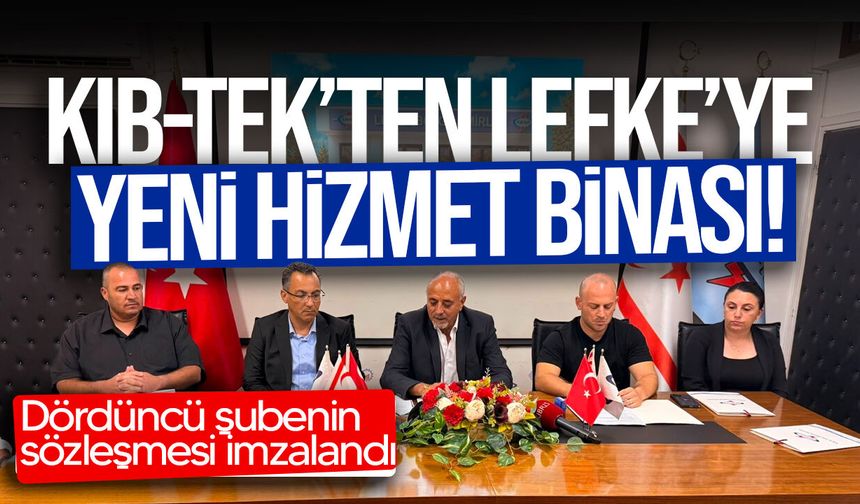 KIB-TEK Lefke Hizmet Binası İçin İmzalar Atıldı