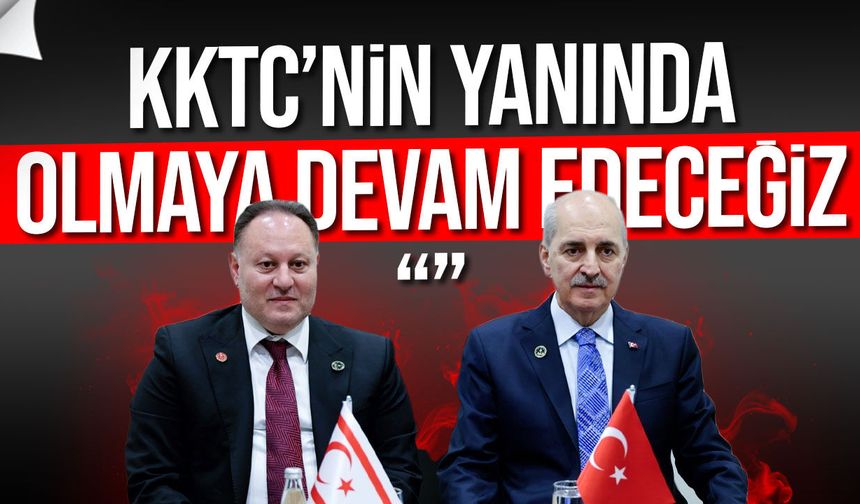 Kurtulmuş: “Türkiye Garantörlük Hakkından Asla Vazgeçmeyecek”