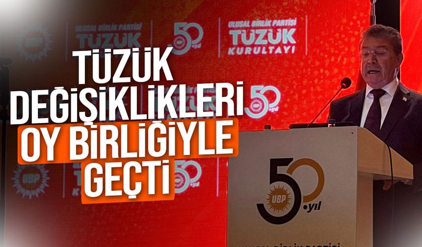 UBP Tüzük Değişikliği Oy Birliğiyle Kabul Edildi