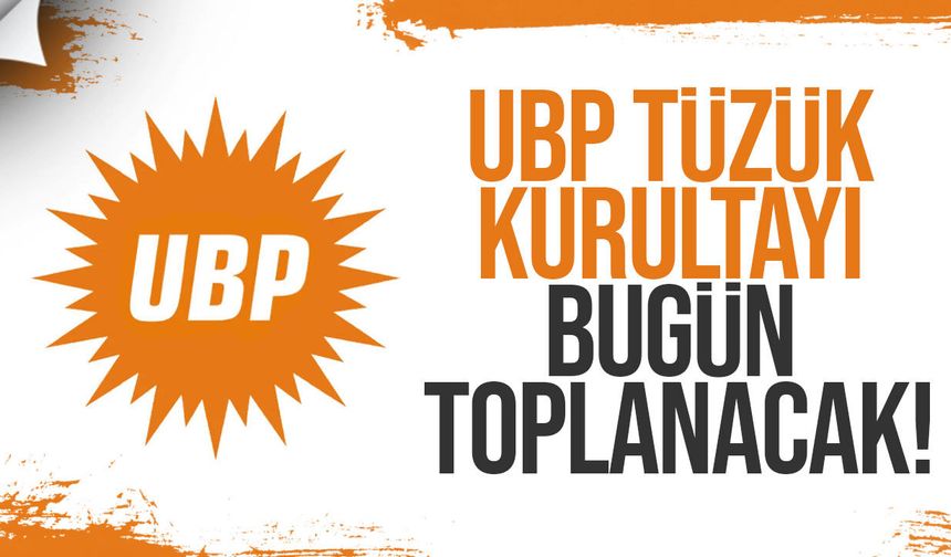 UBP Tüzük Kurultayı Bugün Toplanıyor
