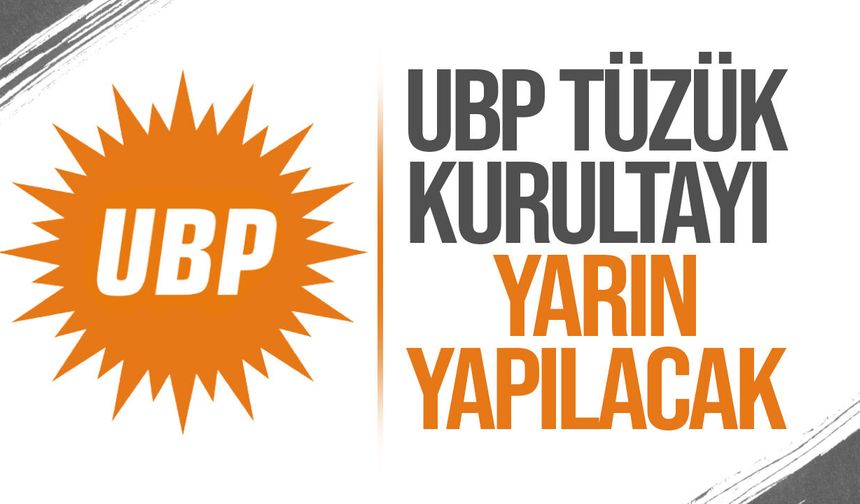 UBP Tüzük Kurultayı Yarın Toplanıyor