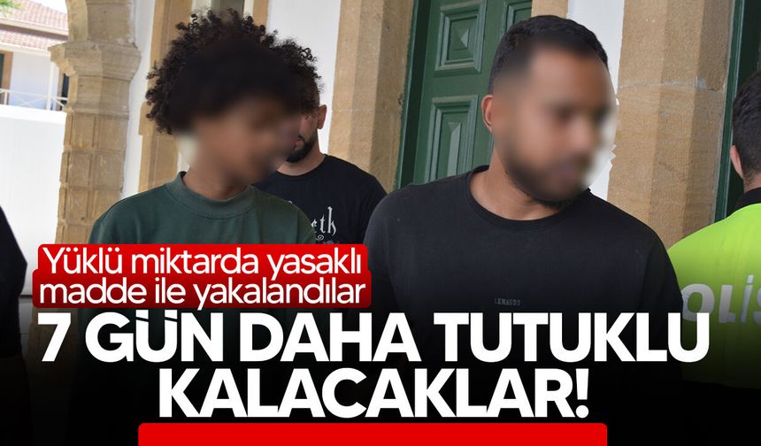 Yasaklı madde zanlılarına 7 gün ek tutukluluk
