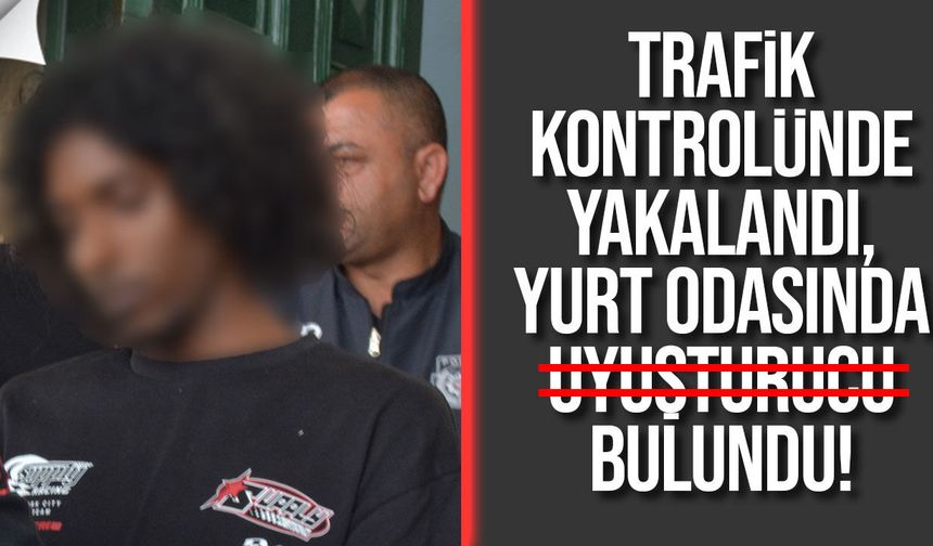 Yasaklı madde zanlısı Trafik kontrolünde yakalandı