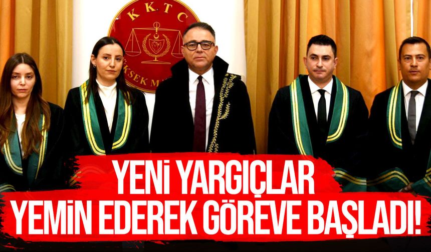 Yeni yargıçlar yemin ederek göreve başladı