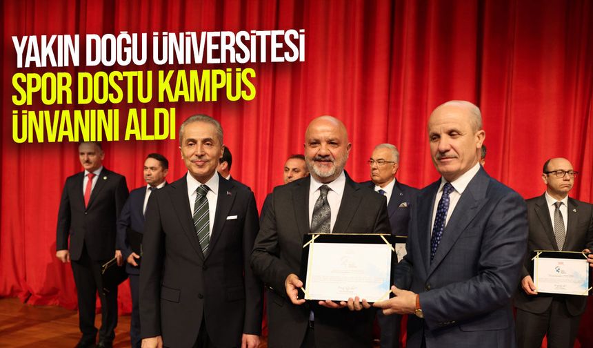 YÖK’ten Yakın Doğu Üniversitesi’ne “Spor Dostu Kampüs” ödülü