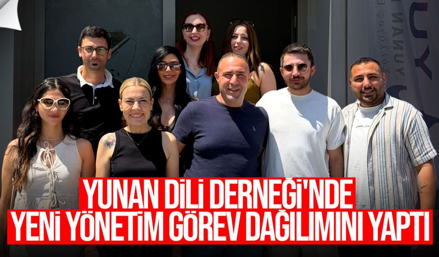Yunan Dili Derneği'nde yeni yönetim görev dağılımını yaptı