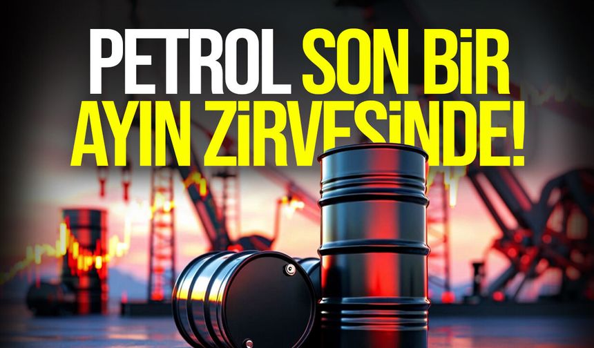ABD-İran gerilimi petrol fiyatlarını son bir ayın zirvesine taşıdı