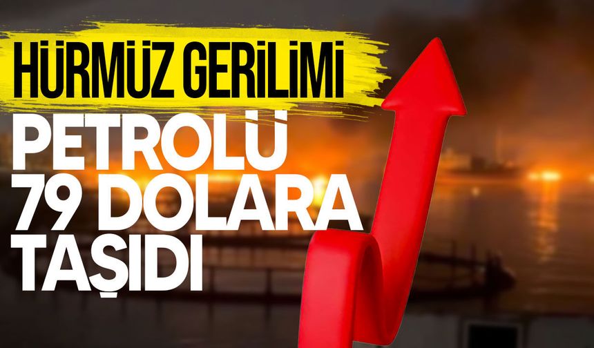 ABD-İran Gerilimi Petrol Fiyatlarını Yükseltti: Brent 79 Dolara Çıktı