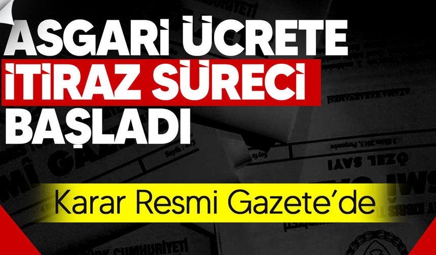Asgari Ücrete İtiraz Süresi Resmen Başladı