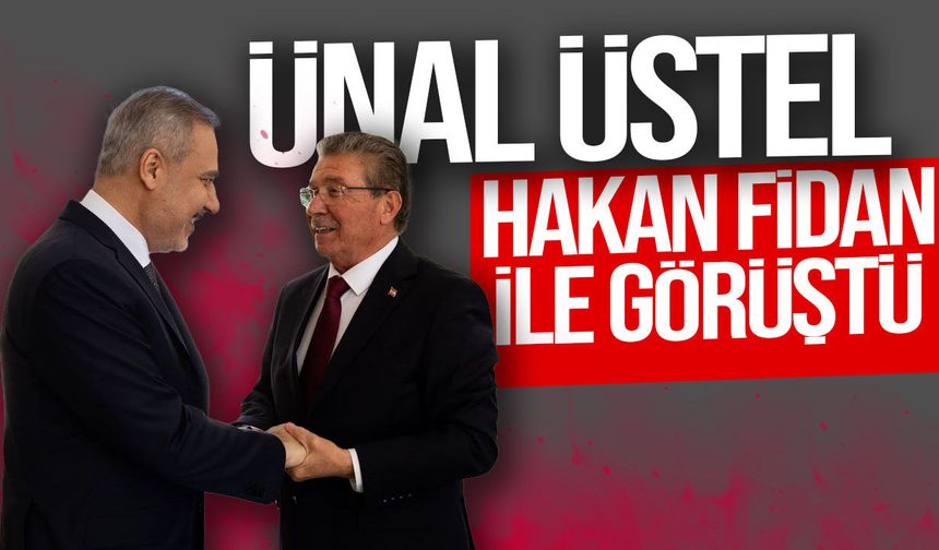 Başbakan Ünal Üstel, Hakan Fidan ile Ankara'da görüştü