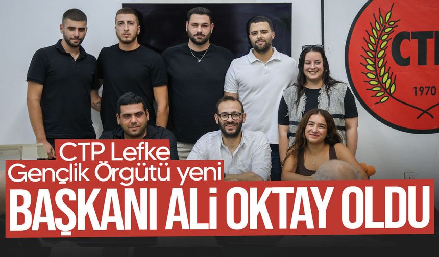 CTP Lefke Gençlik Örgütü'nde görev değişimi: Başkan Ali Oktay oldu