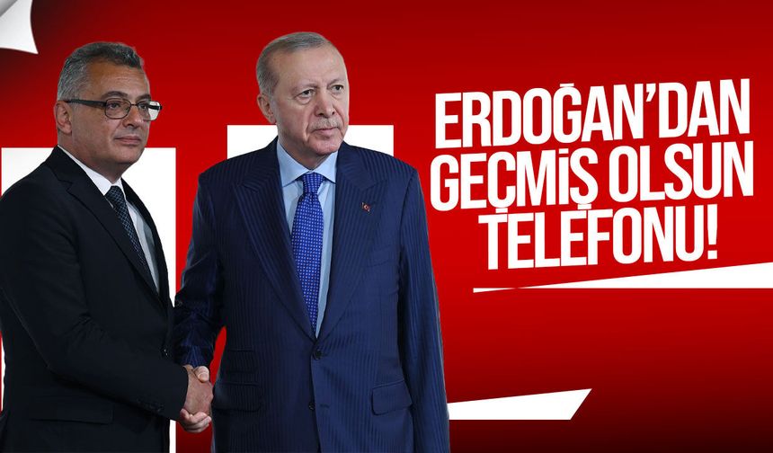 Erdoğan'dan Cumhurbaşkanı Erhürman'a geçmiş olsun telefonu