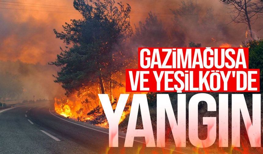 Gazimağusa ve Yeşilköy'de yangın paniği