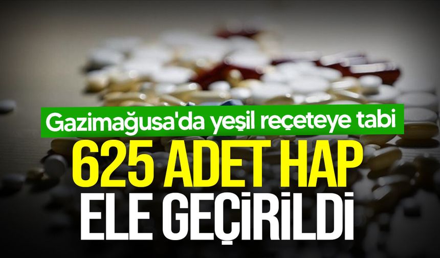 Gazimağusa'da yeşil reçeteye tabi 625 hap ele geçirildi: 1 kişi tutuklandı!