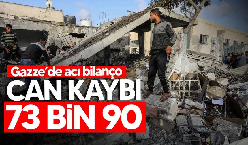 Gazze'de can kaybı 73 bin 90'a yükseldi