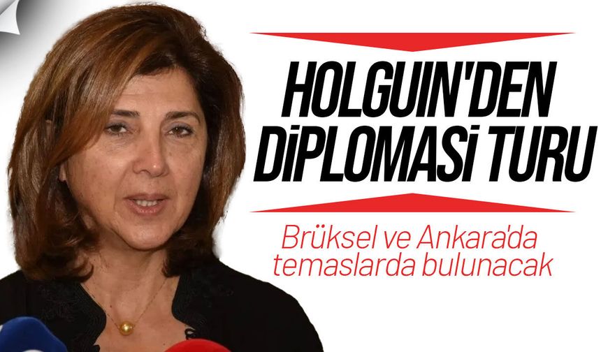Holguin, Guterres'in Kıbrıs ziyareti öncesi Brüksel ve Ankara'da temaslarda bulunacak