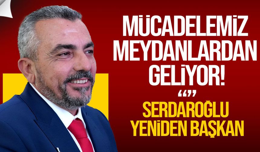 Kamu-İş’te Ahmet Serdaroğlu yüzde 97 oyla güven tazeledi