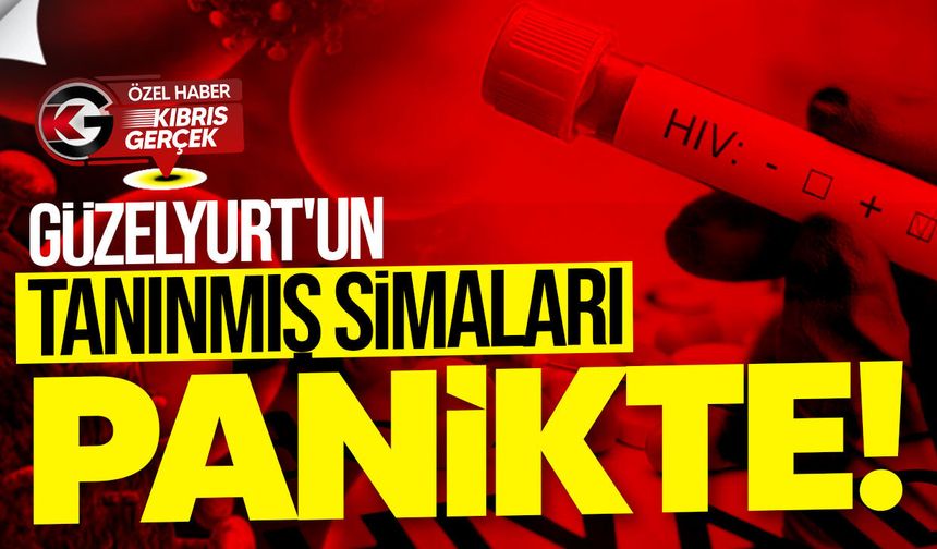 Güzelyurt ve Lefke’de hiv/aids krizi büyüyor!