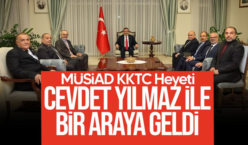 MÜSİAD KKTC Heyeti, Cevdet Yılmaz ile Ekonomiyi Görüştü