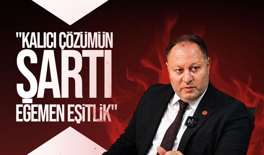 Öztürkler: Egemen eşitlik kabul edilmeden kalıcı anlaşma mümkün değil